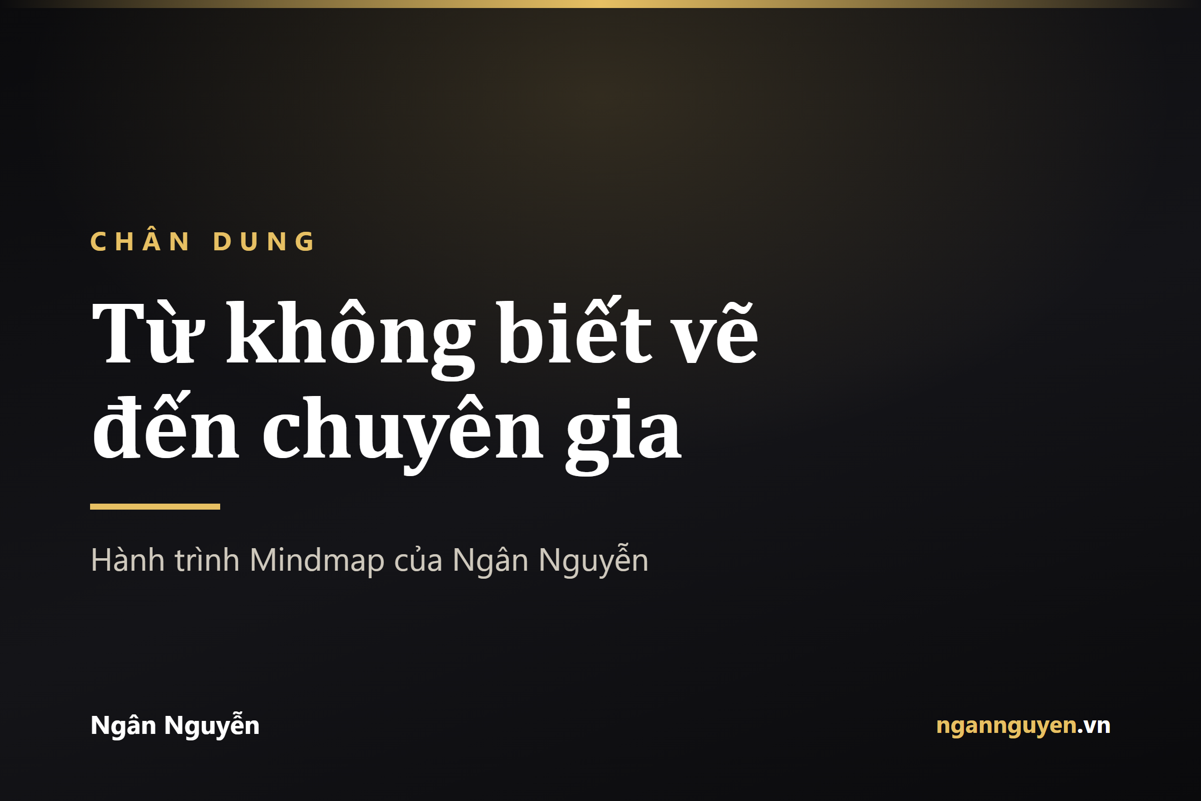 Ngân Nguyễn: Từ “không biết vẽ sơ đồ” đến chuyên gia giảng dạy bằng Mindmap