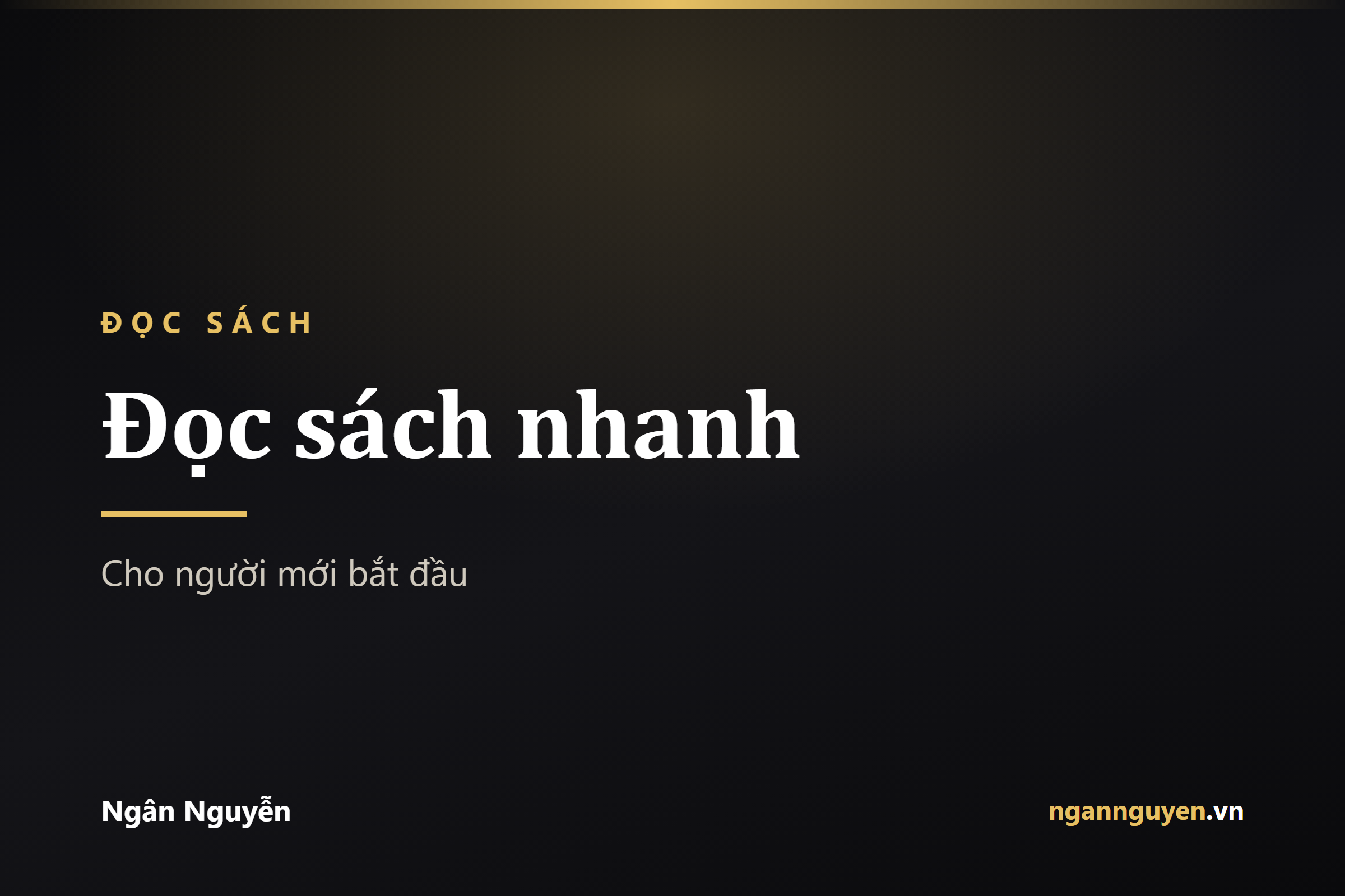 Cách đọc sách nhanh cho người mới bắt đầu